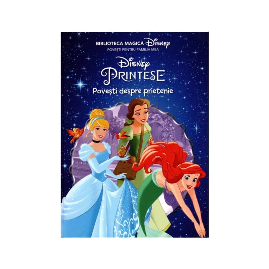 Carte Printese Disney, Povesti despre prietenie